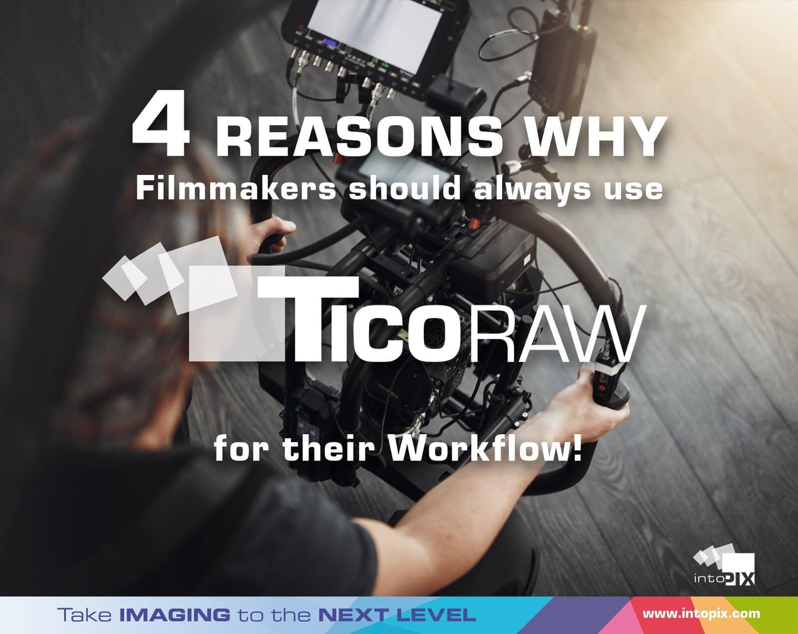 映画製作者として、ワークフローにTicoRAWを使う4つの理由 
